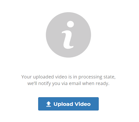 Video is in processing state screenshot